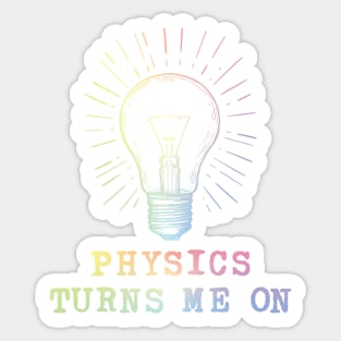 Physics Turns Me On Sticker